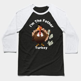 Thanksgiving Matching Family Tee Fun Father Money Baseball T-Shirt